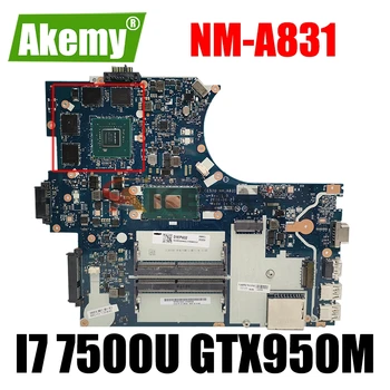 CE570 NM-A831 základná Doska Pre Lenovo ThinkPad E570 E570C Notebook Doska S I7 7500U CPU GPU GTX950M 2G DDR4 FRU 01EP403
